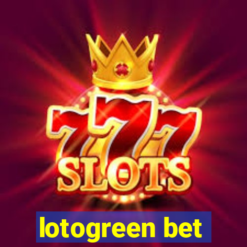 lotogreen bet
