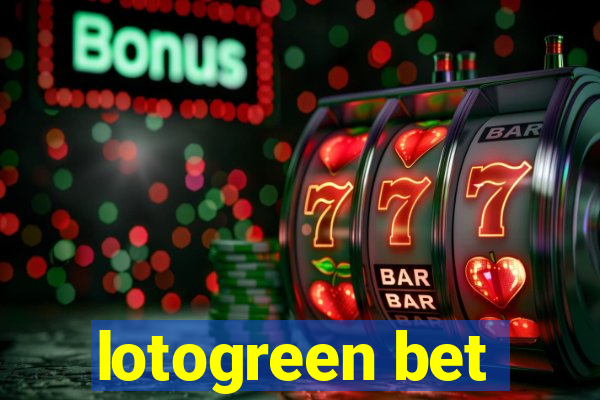 lotogreen bet
