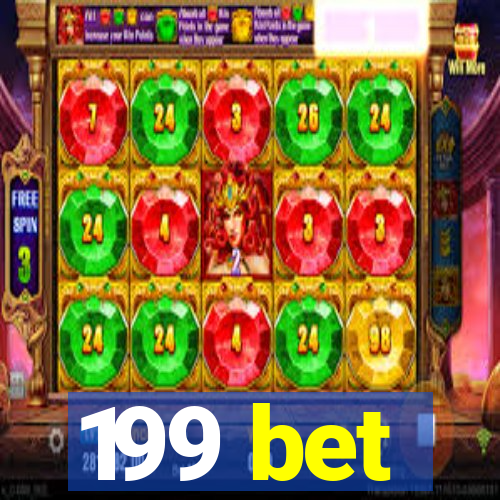 199 bet