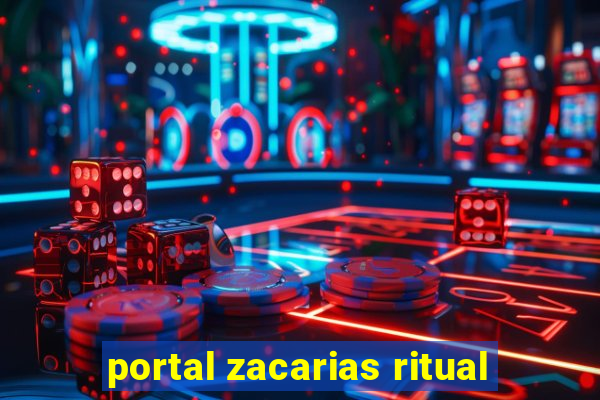 portal zacarias ritual