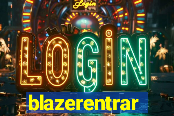 blazerentrar