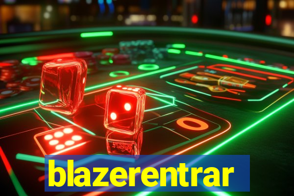 blazerentrar