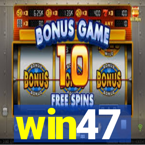 win47