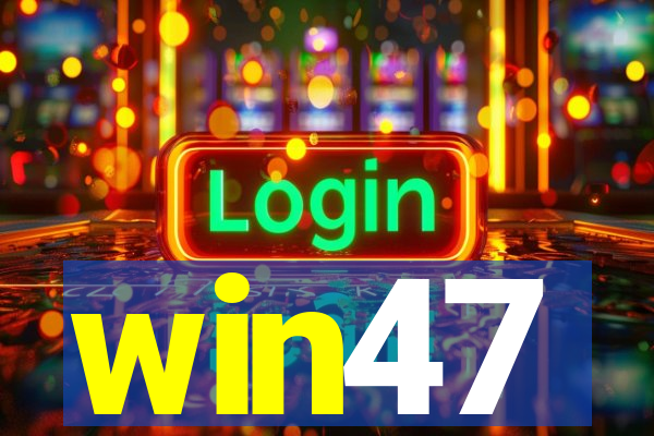 win47
