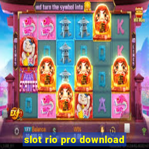 slot rio pro download