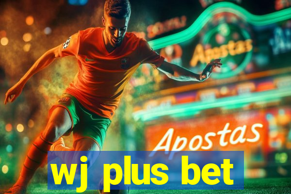 wj plus bet