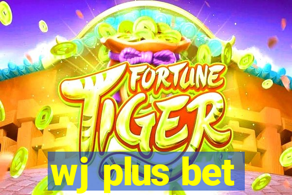 wj plus bet