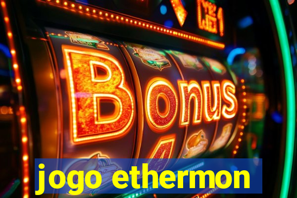 jogo ethermon