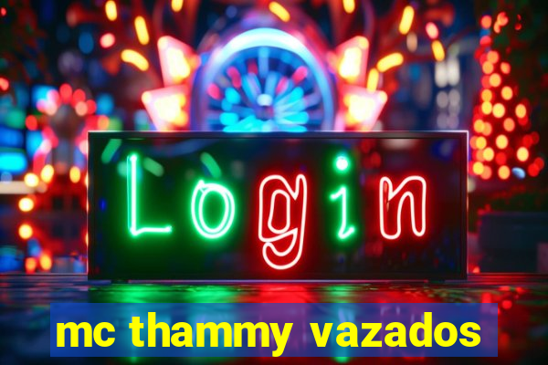 mc thammy vazados