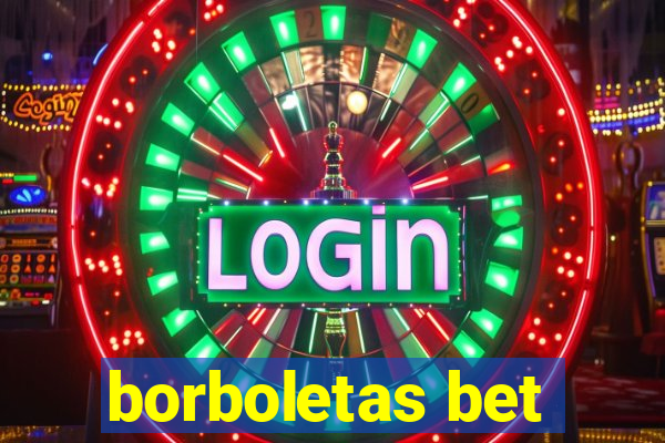 borboletas bet