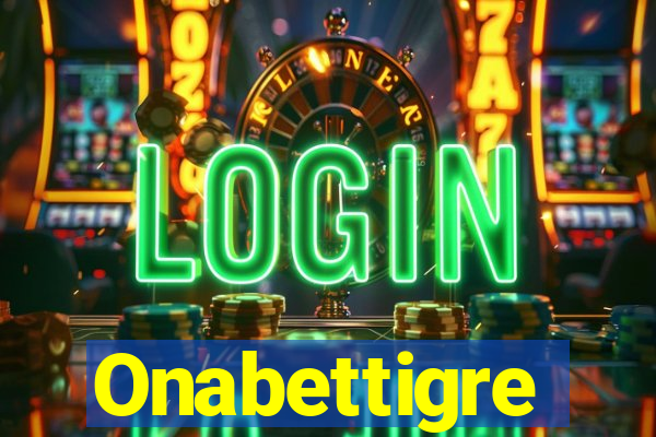 Onabettigre