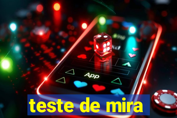 teste de mira
