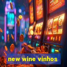 new wine vinhos