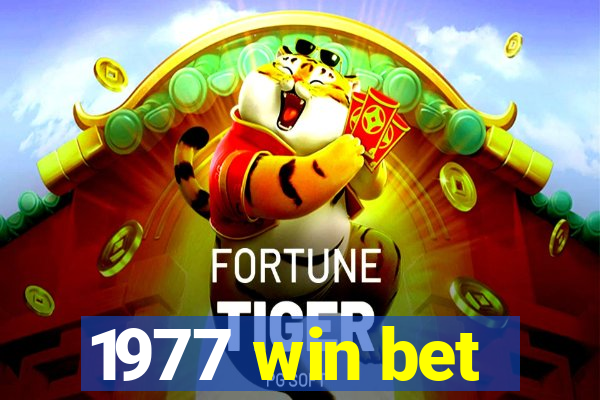 1977 win bet