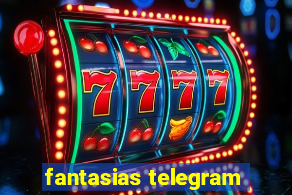 fantasias telegram