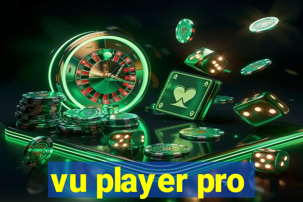 vu player pro