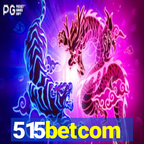 515betcom