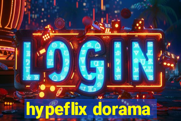 hypeflix dorama