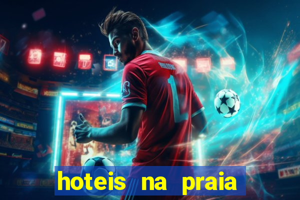 hoteis na praia jose menino