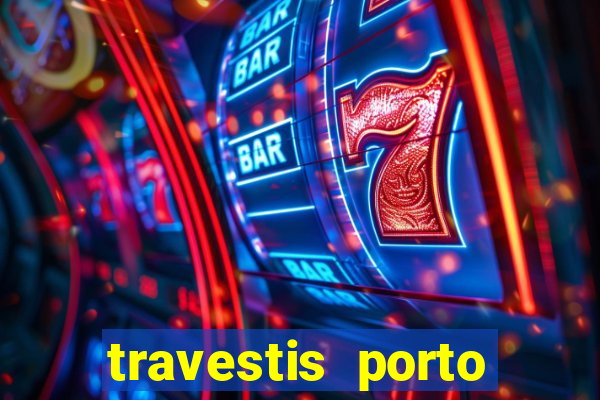 travestis porto velho acompanhnates