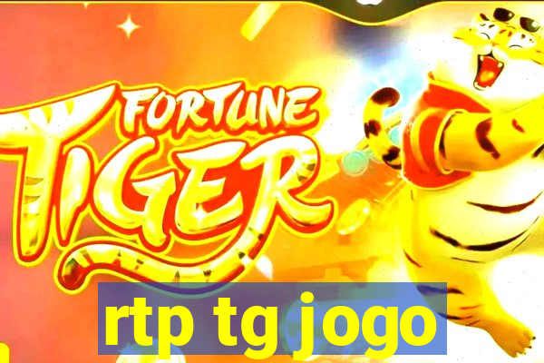 rtp tg jogo