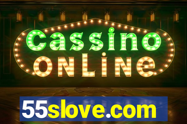 55slove.com