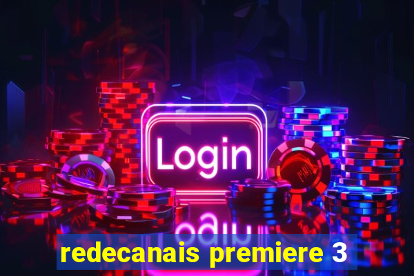 redecanais premiere 3