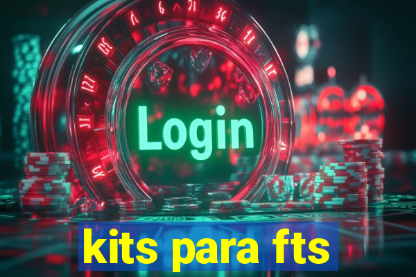 kits para fts