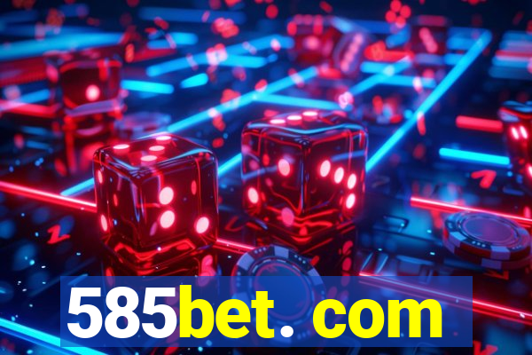 585bet. com