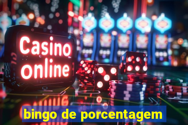 bingo de porcentagem