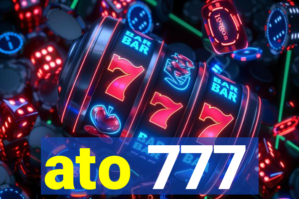 ato 777