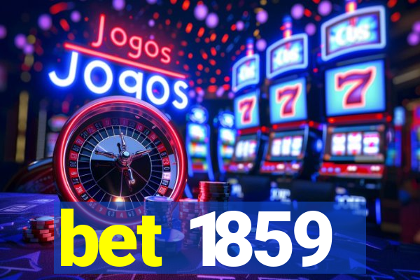 bet 1859