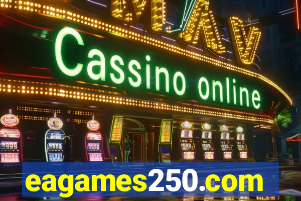 eagames250.com