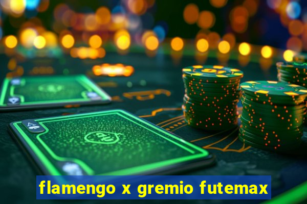 flamengo x gremio futemax