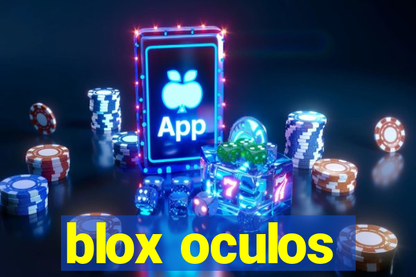 blox oculos