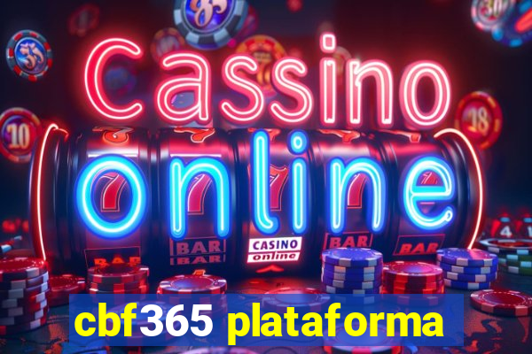 cbf365 plataforma