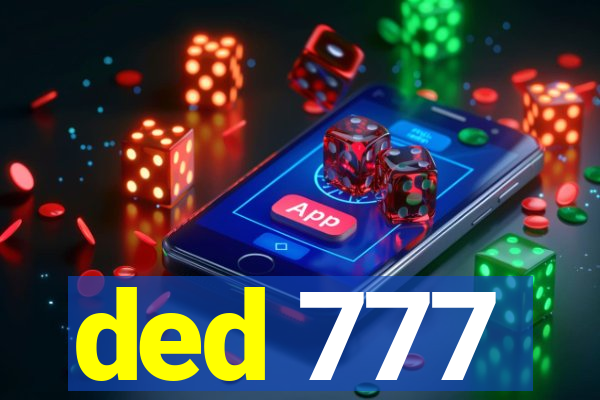 ded 777