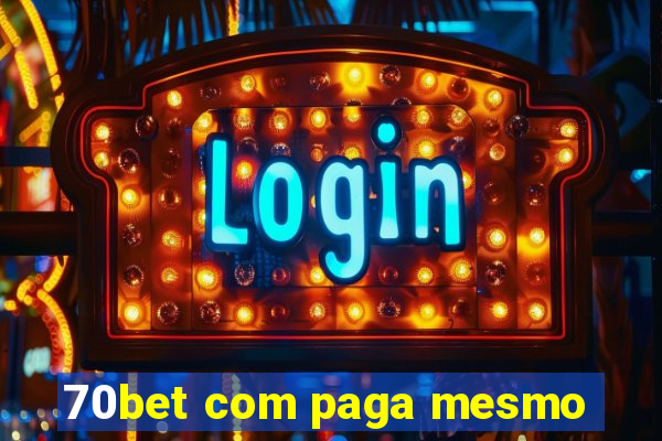 70bet com paga mesmo