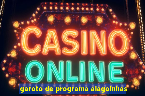 garoto de programa alagoinhas