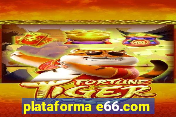 plataforma e66.com