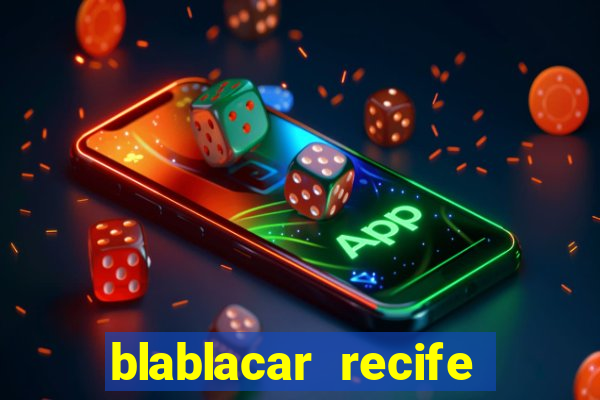 blablacar recife porto de galinhas