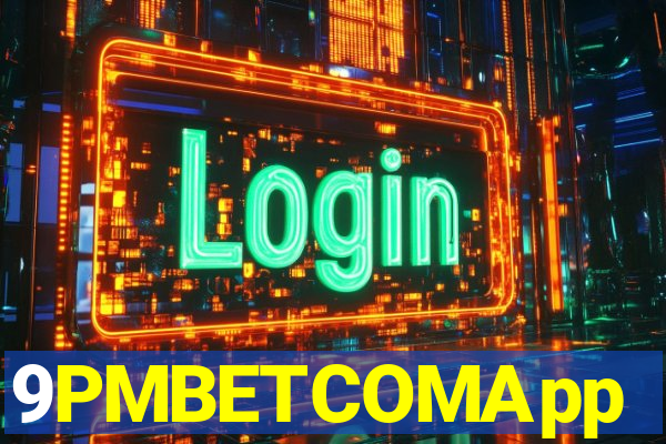9PMBETCOMApp