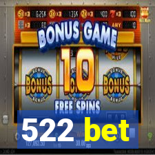 522 bet