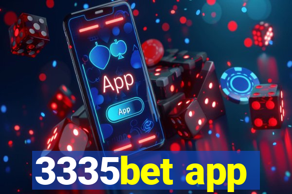 3335bet app