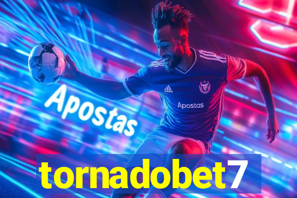 tornadobet7