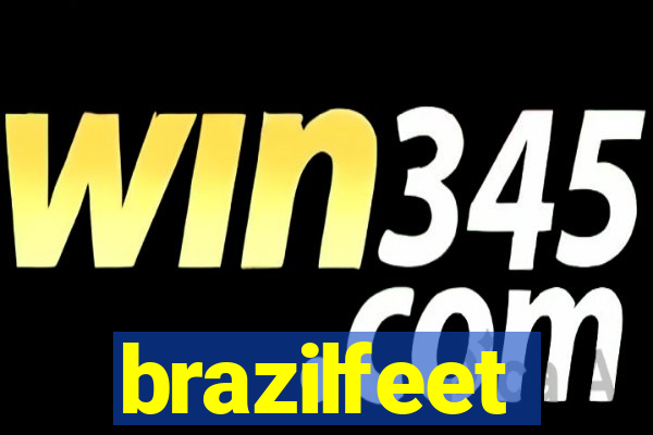 brazilfeet