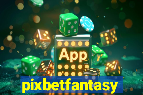 pixbetfantasy