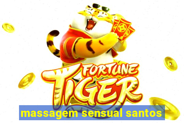 massagem sensual santos