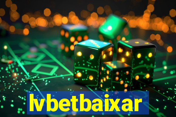 lvbetbaixar