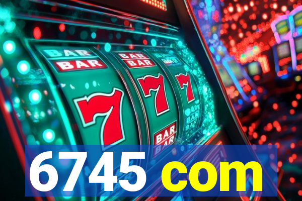 6745 com